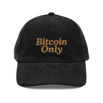 Bitcoin Only Corduroy Cap
