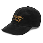 Bitcoin Only Corduroy Cap