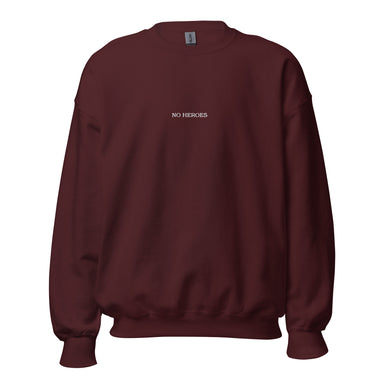 No Heroes Sweatshirt