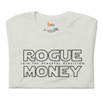 Rogue Money Rebellion T-Shirt