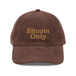 Bitcoin Only Corduroy Cap