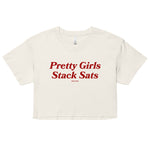 Pretty Girls Stack Sats Crop Top